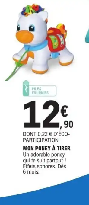 E.Leclerc Mon poney à tirer offre