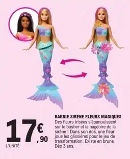 E.Leclerc Barbie sirene fleurs magiques offre