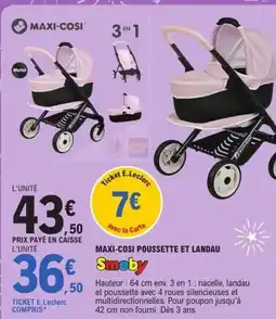 E.Leclerc Maxi-cosi poussette et landau offre