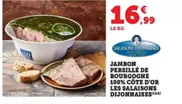 Maximarché Jambon persillé de bourgogne 100% côte d'or les salaisons dijonnaises offre
