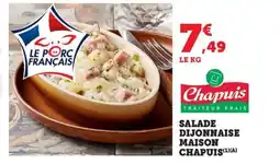 Maximarché MAISON CHAPUIS Salade dijonnaise offre