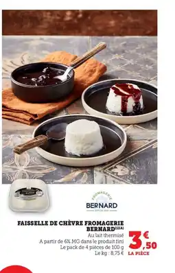 Maximarché BERNARD Faisselle de chèvre fromagerie offre