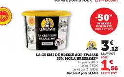 Maximarché LA BRESSANE La creme de bresse aop epaisse 33% mg offre