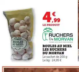 Maximarché LES RUCHERS DU MORVAN Boules au miel offre