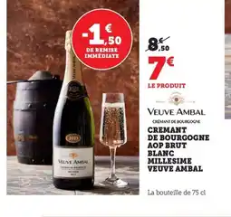 Maximarché VEUVE AMBAL Crémant de bourgogne aop brut blanc millesime offre