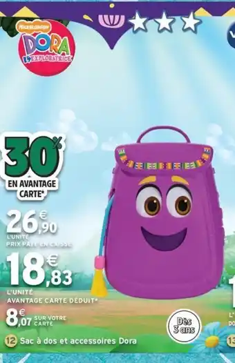 Intermarché Express NICKELODEON DORA L'EXPLORATRICE Sac à dos et accessoires Dora offre