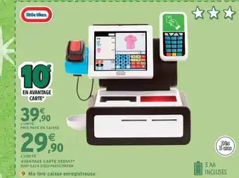 Intermarché Express LITTLE TIKES Ma 1ère caisse enregistreuse offre