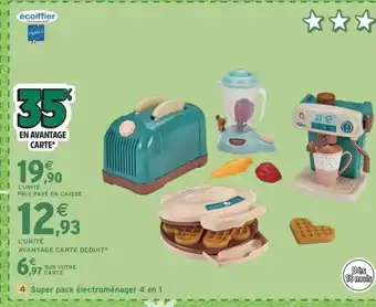 Intermarché Express ÉCOIFFIER Super pack électroménager 4 en 1 offre