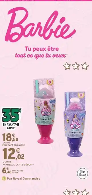 Intermarché Express BARBIE Pop Reveal Gourmandise offre