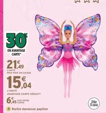Intermarché Express BARBIE danseuse papillon offre