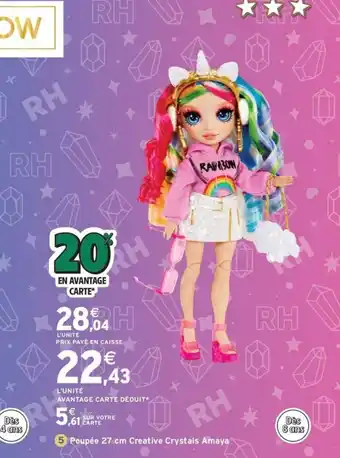 Intermarché Express RAINBOW HIGH Poupée Creative Crystals Amaya offre