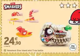 Intermarché Express ZURU SMASHERS Dino Island mini T-rex battle offre