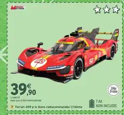 Intermarché Express Ferrari 499 p le Mans radiocommandée 1/14ème offre