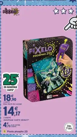 Intermarché Express PIXELO! phospho 2D offre