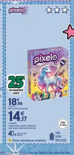 Intermarché Express PIXELO! métalliques créations offre
