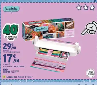 Intermarché Express LOOPDEDOO métier à tisser offre