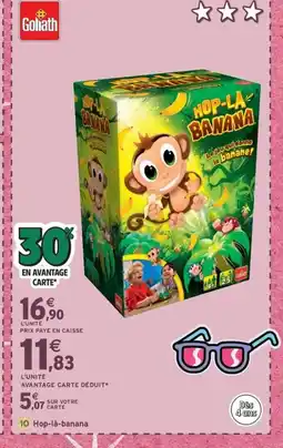Intermarché Express GOLIATH Hop-là-banana offre