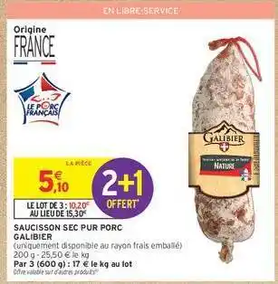 Intermarché Hyper Saucisson Sec Pur Porc Galibier offre