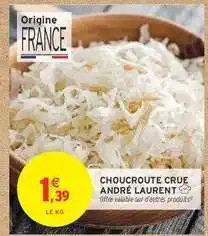 Intermarché Hyper CHOUCROUTE CRUE ANDRÉ LAURENT offre
