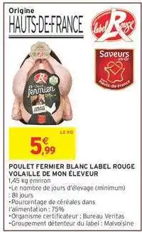 Intermarché Hyper Poulet Fermier Blanc Label Rouge offre