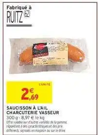 Intermarché Hyper Saucisson à l'ail Charcuterie Vasseur offre