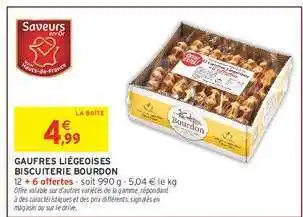 Intermarché Hyper Gaufres Liegeoises Biscuiterie Bourdon offre