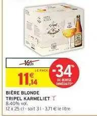 Intermarché Hyper BIÈRE BLONDE 'TRIPEL KARMELIET' offre