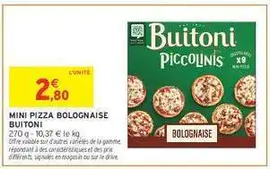 Intermarché Hyper Mini Pizza Bolognaise Buitoni offre