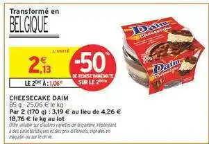 Intermarché Hyper Cheesecake Daim offre