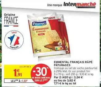 Intermarché Hyper EMMENTAL FRANÇAIS RÂPÉ PÂTURAGES offre