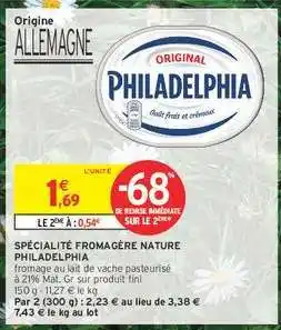 Intermarché Hyper SPÉCIALITÉ FROMAGÈRE NATURE PHILADELPHIA offre