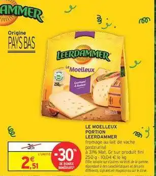 Intermarché Hyper LE MOELLEUX PORTION LEERDAMMER offre