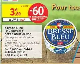 Intermarché Hyper BRESSE BLEU Le Véritable Offre Gourmande offre