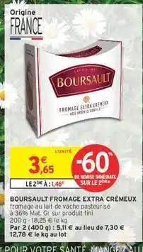 Intermarché Hyper BOURSAULT FROMAGE EXTRA CRÉMEUX offre