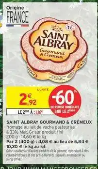 Intermarché Hyper SAINT ALBRAY GOURMAND & CRÉMEUX offre