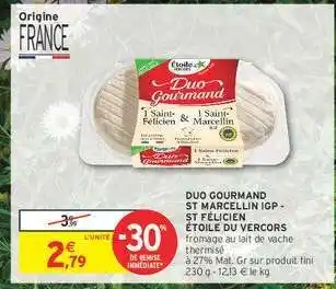 Intermarché Hyper Duo Gourmand St Marcellin IGP - St Félicien Étoile du Vercors offre