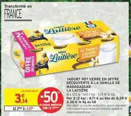 Intermarché Hyper Yaourt Pot Verre à la Vanille de Madagascar La Laitière offre