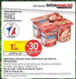 Intermarché Hyper FRUITMAX FRAISE AVEC MORCEAUX DE FRUITS PÂTURAGES offre
