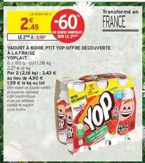 Intermarché Hyper YAOURT À BOIRE PTIT YOP OFFRE DÉCOUVERTE À LA FRAISE YOPLAIT offre
