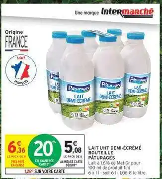 Intermarché Hyper LAIT UHT DEMI ÉCRÉMÉ BOUTEILLE PÂTURAGES offre