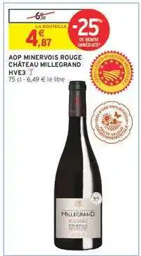 Intermarché Hyper AOP Minervois Rouge Château Millegrand HVE3 offre