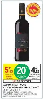 Intermarché Hyper AOP MADIRAN ROUGE CLOS SAINT-MARTIN EXPERT CLUB offre