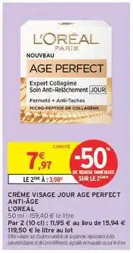 Intermarché Hyper CRÈME VISAGE JOUR AGE PERFECT ANTI-ÂGE L'ORÉAL offre