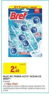 Intermarché Hyper BLOC WC POWER ACTIV' OCÉAN X2 BREF offre