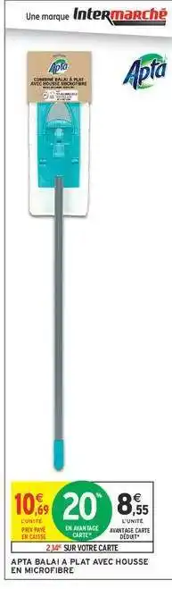 Intermarché Hyper APTA BALAI À PLAT AVEC HOUSSE EN MICROFIBRE offre