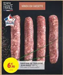 Intermarché SAUCISSE DE TOULOUSE JEAN ROZÉ offre