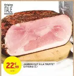 Intermarché JAMBON CUIT À LA TRUFFE offre