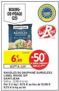 Intermarché RAVIOLES DU DAUPHINÉ SURGELÉES LABEL ROUGE IGP offre