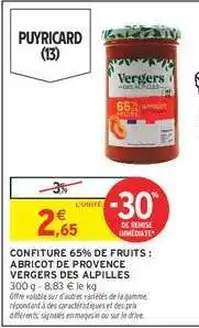 Intermarché Confiture 65% de fruits : Abricot de Provence Vergers des Alpilles offre