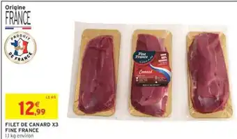 Intermarché FILET DE CANARD X3 FINE FRANCE offre